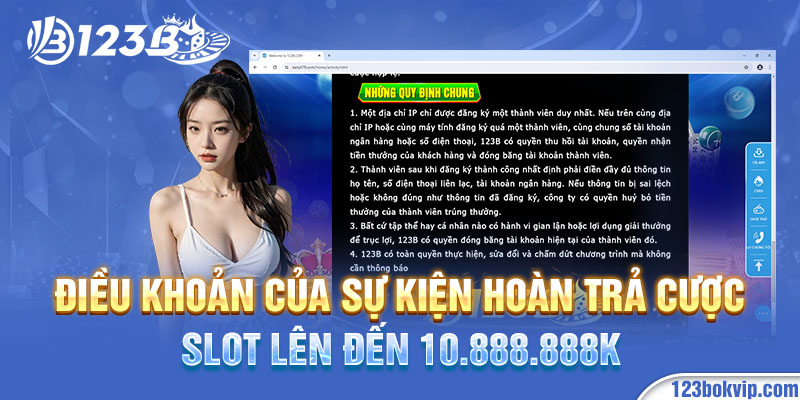 Điều khoản của sự kiện hoàn trả cược slot lên đến 10.888.888k